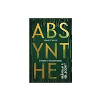Bloomsbury Publishing PLC Absynthe (inbunden, eng)