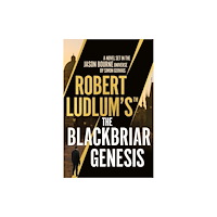 Bloomsbury Publishing PLC Robert Ludlum's™ the Blackbriar Genesis (inbunden, eng)