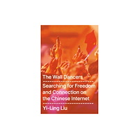 Bonnier Books Ltd The Wall Dancers (inbunden, eng)