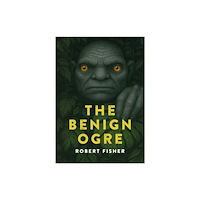 Brown Dog Books The Benign Ogre (häftad, eng)