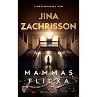 Jina Zachrisson Mammas flicka (inbunden)
