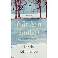 Linda Edgarsson När isen sjunger (pocket)