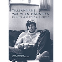Ellerströms förlag Tillsammans var vi en människa : en antologi om P.O. Enquist (bok, danskt band)
