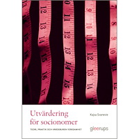 Kajsa Svanevie Utvärdering för socionomer : teori, praktik och värdeburen verksamhet (häftad)
