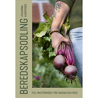 Bokförlaget Semic Beredskapsodling Fyll matförrådet