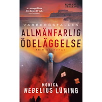 Monica Nebelius Lüning Allmänfarlig ödeläggelse (pocket)