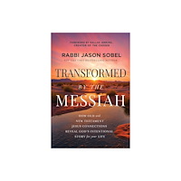 Thomas nelson publishers Transformed by the Messiah (häftad, eng)