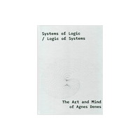 Museum of Fine Art, Budapest / Hungarian National  Systems of Logic / Logic of Systems (inbunden, eng)