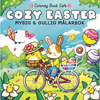 Coloring Book Cafe Cozy Easter. Mysig och gullig cozy coloring målarbok från coloring book cafe (häftad)