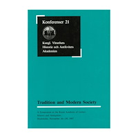 Sven Gustavsson Tradition and Modern Society : A Symposium at the Royal Academy of Letters History and Antiquities, Stockholm, November...