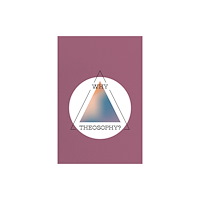 Hopp Ferenc Azsiai Muveszeti Muzeum Why Theosophy? (inbunden, eng)
