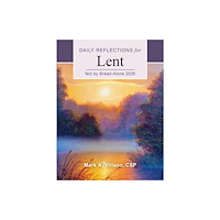 Liturgical Press Not by Bread Alone 2026 (häftad, eng)