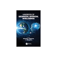 Taylor & francis ltd Handbook of Geospatial Artificial Intelligence (häftad, eng)