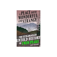 Scott Meslow A Place Both Wonderful and Strange (inbunden, eng)