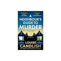 Louise Candlish A Neighbour's Guide to Murder (pocket, eng)