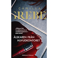 Camilla Grebe Älskaren från huvudkontoret (pocket)