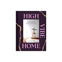 Abrams & Chronicle Books High Vibe Home (inbunden, eng)