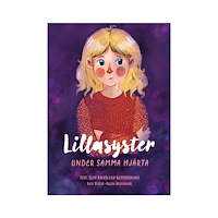 Elin Backelund Wetterstrand Lillasyster, under samma hjärta (inbunden)