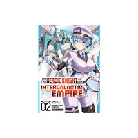 Seven Seas Entertainment, LLC I'm the Heroic Knight of an Intergalactic Empire! (Manga) Vol. 2 (häftad, eng)