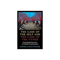 Columbia university press The Care of the Self and the Care of the Other (häftad, eng)