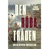 Fredrik Segerfeldt Den röda tråden : femhundra år av rysk imperialism (inbunden)