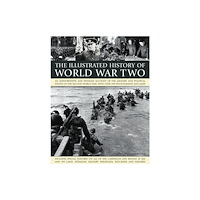 Anness publishing Illustrated History of World War Two (häftad, eng)