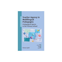 Multilingual Matters Teacher Agency in Multilingual Pedagogies (häftad, eng)