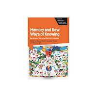 Multilingual Matters Memory and New Ways of Knowing (häftad, eng)
