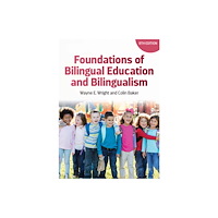 Channel View Publications Ltd Foundations of Bilingual Education and Bilingualism (häftad, eng)