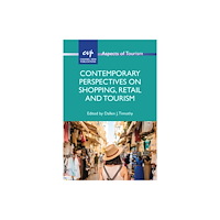 Channel View Publications Ltd Contemporary Perspectives on Shopping, Retail and Tourism (häftad, eng)