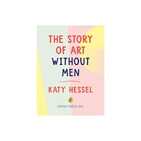 Penguin Random House Children's UK The Story of Art without Men (inbunden, eng)