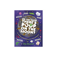 Penguin Random House Children's UK Did You Know There's Poop on the Moon? (inbunden, eng)