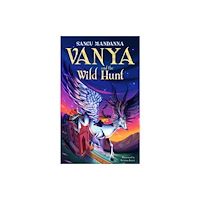 Pan Macmillan Vanya and the Wild Hunt (häftad, eng)