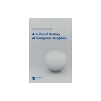 Taylor & francis ltd A Cultural History of Computer Graphics (häftad, eng)