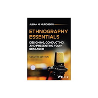John Wiley & Sons Inc Ethnography Essentials (häftad, eng)