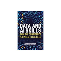 Kogan Page Ltd Data and AI Skills (häftad, eng)