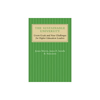 Johns Hopkins University Press The Sustainable University (inbunden, eng)