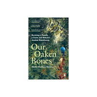 Ebury Publishing Our Oaken Bones (häftad, eng)