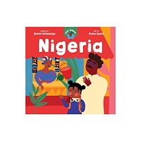 Barefoot Books, Incorporated Our World: Nigeria (bok, board book, eng)