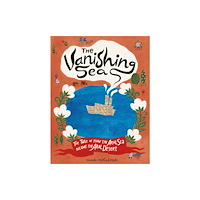 Chronicle Books The Vanishing Sea (inbunden, eng)