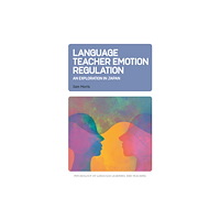 Multilingual Matters Language Teacher Emotion Regulation (inbunden, eng)