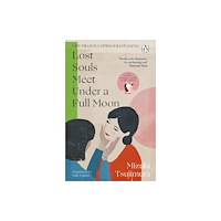 Transworld publishers ltd Lost Souls Meet Under a Full Moon (häftad, eng)