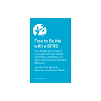 Jessica kingsley publishers Free to Be Me with a BFRB (häftad, eng)