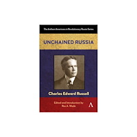 Anthem press Unchained Russia (häftad, eng)