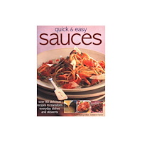 Anness publishing Quick & Easy Sauces (häftad, eng)