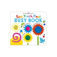 Priddy Books See, Touch, Feel Busy Book (bok, board book, eng)