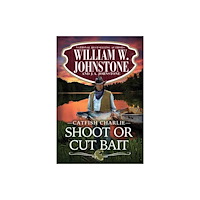 Kensington Publishing Shoot or Cut Bait (häftad, eng)