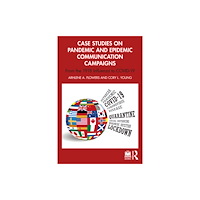 Taylor & francis ltd Case Studies on Pandemic and Epidemic Communication Campaigns (häftad, eng)
