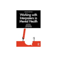 Taylor & francis ltd Working with Interpreters in Mental Health (häftad, eng)