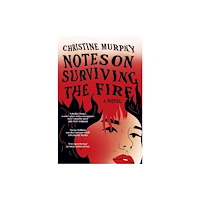 Headline Publishing Group Notes on Surviving the Fire (häftad, eng)